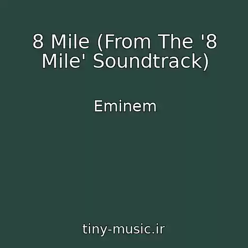 کاور آهنگ 8 Mile (From The '8 Mile' Soundtrack) از Eminem
