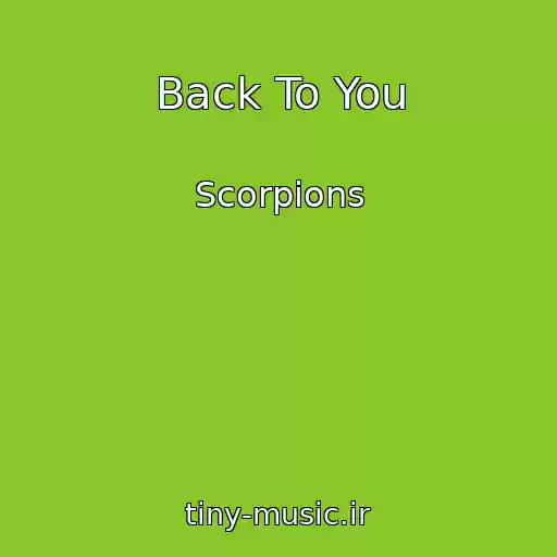 کاور آهنگ Back To You از Scorpions