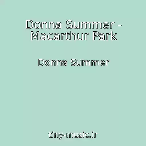 کاور آهنگ Donna Summer - Macarthur Park از Donna Summer