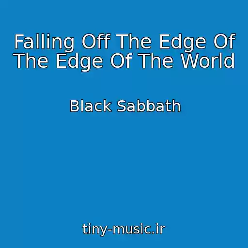 کاور آهنگ Falling Off The Edge Of The Edge Of The World از Black Sabbath