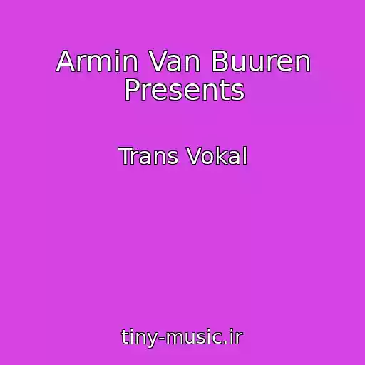 کاور آهنگ Armin Van Buuren Presents از Trans Vokal