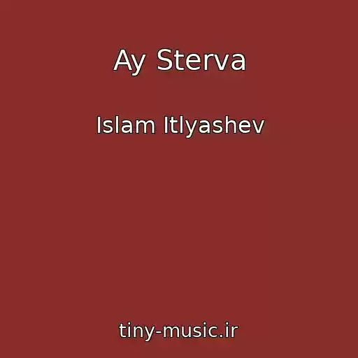 کاور آهنگ Ay Sterva از Islam Itlyashev