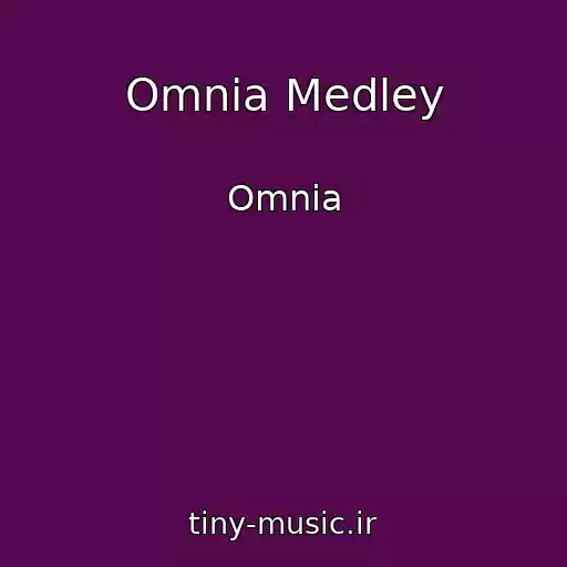 کاور آهنگ Omnia Medley از Omnia