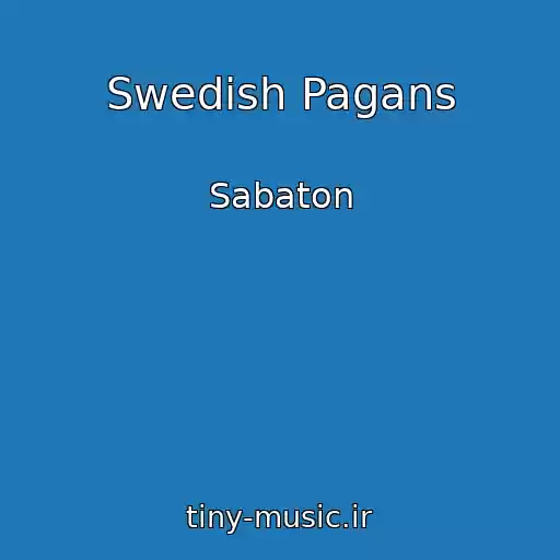 کاور آهنگ Swedish Pagans از Sabaton