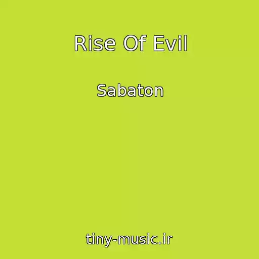 کاور آهنگ Rise Of Evil از Sabaton