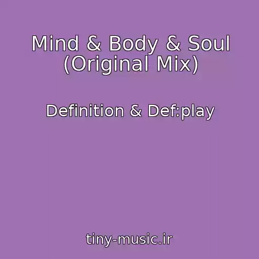 کاور آهنگ Mind & Body & Soul (Original Mix) از Definition & Def:play