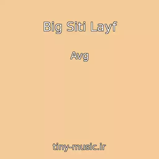 کاور آهنگ Big Siti Layf از Avg