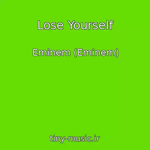 کاور آهنگ Lose Yourself از Eminem (Eminem)