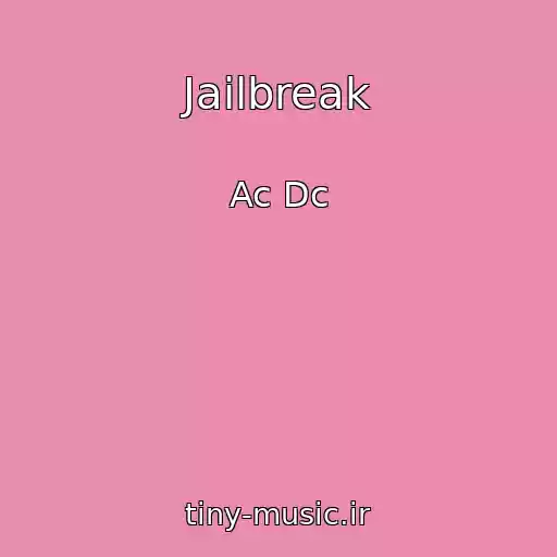 کاور آهنگ Jailbreak از Ac Dc