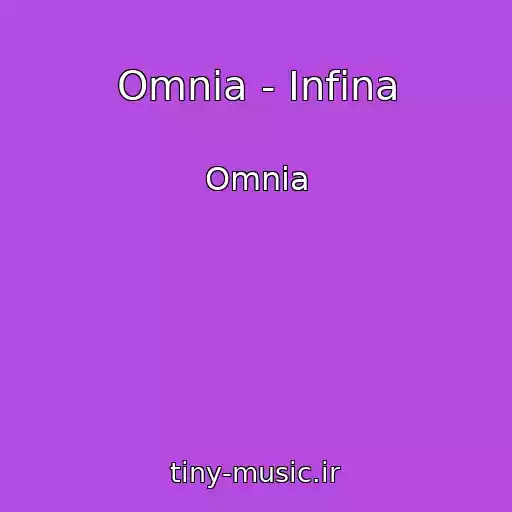 کاور آهنگ Omnia - Infina از Omnia