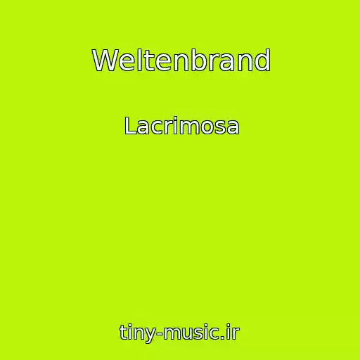 کاور آهنگ Weltenbrand از Lacrimosa