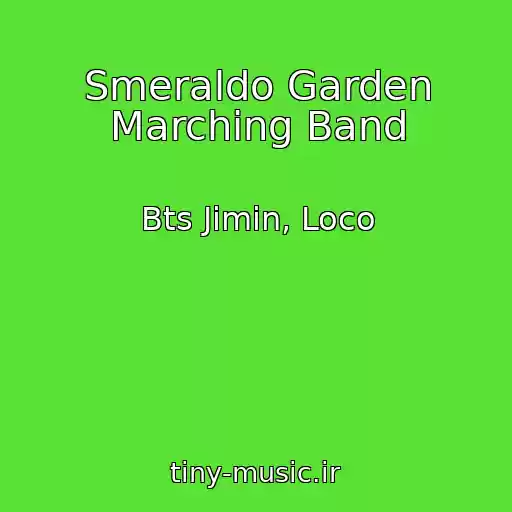 کاور آهنگ Smeraldo Garden Marching Band از Bts Jimin, Loco
