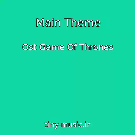 کاور آهنگ Main Theme از Ost Game Of Thrones