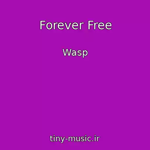 کاور آهنگ Forever Free از Wasp