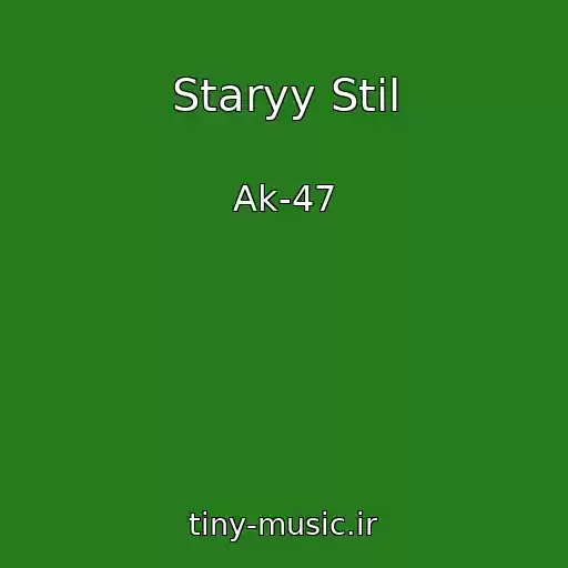 کاور آهنگ Staryy Stil از Ak-47