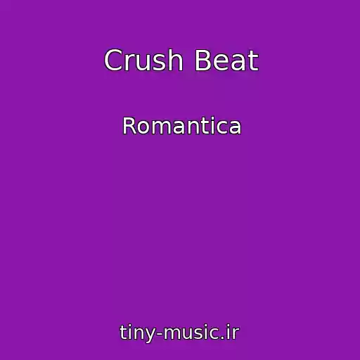 کاور آهنگ Crush Beat از Romantica