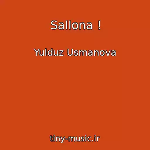 کاور آهنگ Sallona ! از Yulduz Usmanova
