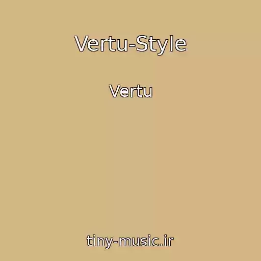 کاور آهنگ Vertu-Style از Vertu