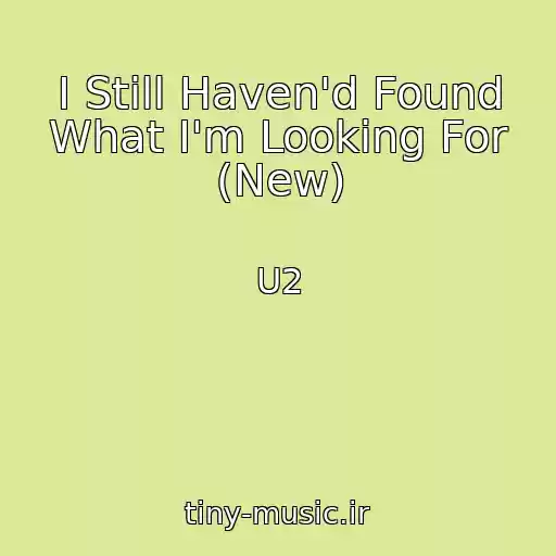 کاور آهنگ I Still Haven'd Found What I'm Looking For (New) از U2