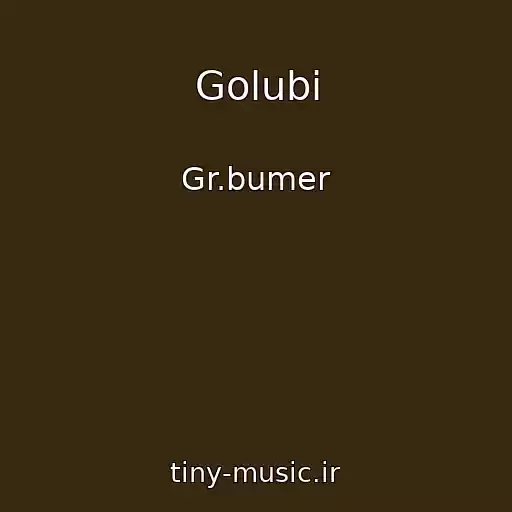 کاور آهنگ Golubi از Gr.bumer