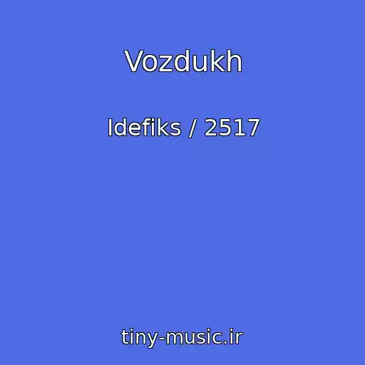 کاور آهنگ Vozdukh از Idefiks / 2517