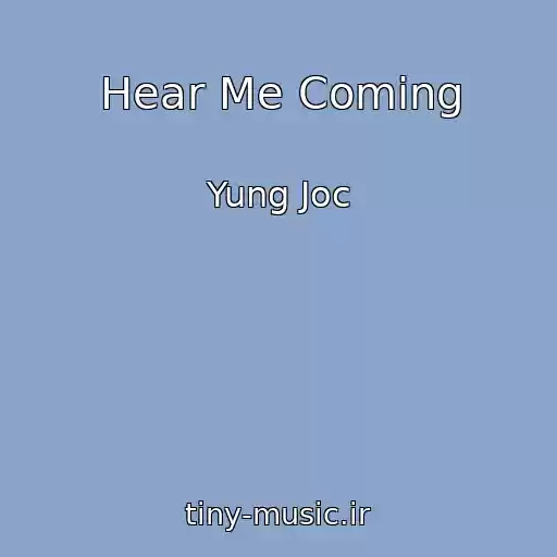 کاور آهنگ Hear Me Coming از Yung Joc