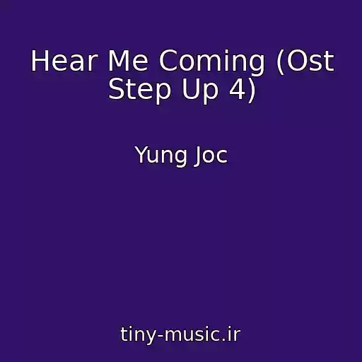 کاور آهنگ Hear Me Coming (Ost Step Up 4) از Yung Joc
