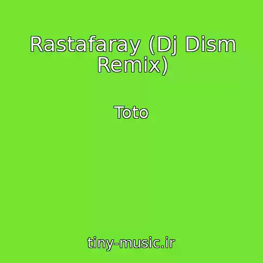 کاور آهنگ Rastafaray (Dj Dism Remix) از Toto