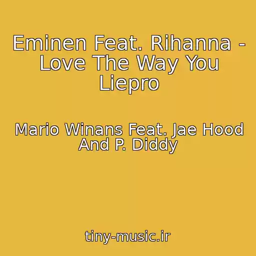 کاور آهنگ Eminen Feat. Rihanna - Love The Way You Liepro از Mario Winans Feat. Jae Hood And P. Diddy