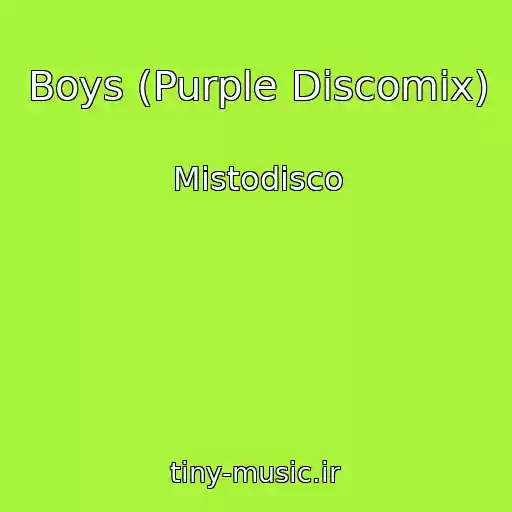 کاور آهنگ Boys (Purple Discomix) از Mistodisco