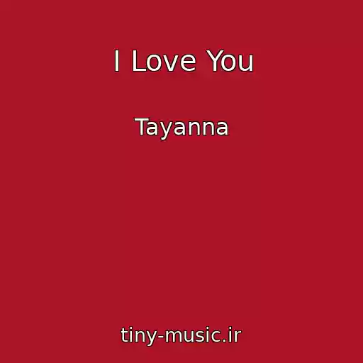 کاور آهنگ I Love You از Tayanna