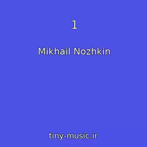 کاور آهنگ 1 از Mikhail Nozhkin