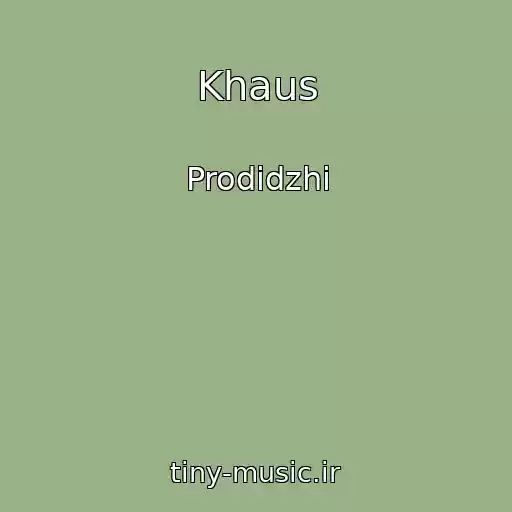 کاور آهنگ Khaus از Prodidzhi