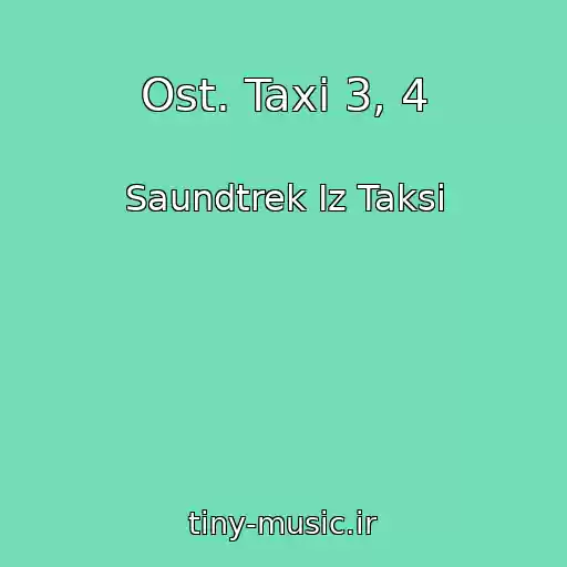 کاور آهنگ Ost. Taxi 3, 4 از Saundtrek Iz Taksi