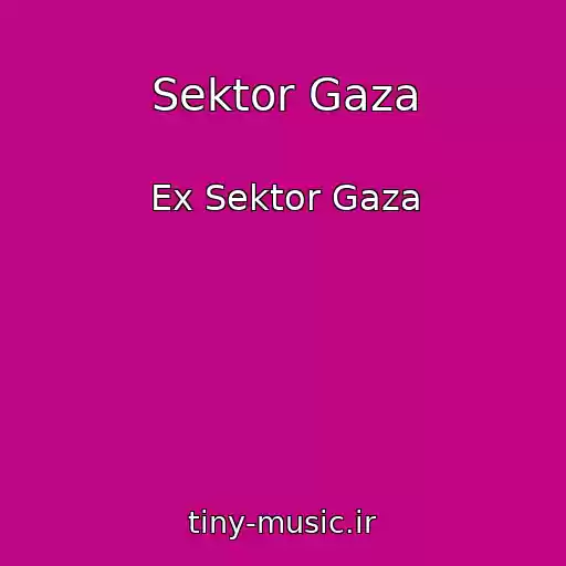 کاور آهنگ Sektor Gaza از Ex Sektor Gaza