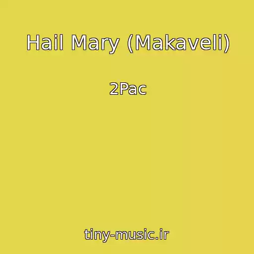 کاور آهنگ Hail Mary (Makaveli) از 2Pac