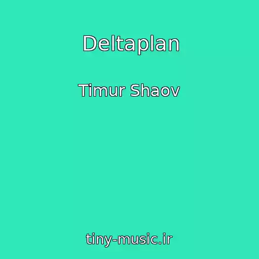 کاور آهنگ Deltaplan از Timur Shaov