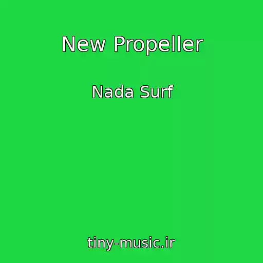 کاور آهنگ New Propeller از Nada Surf