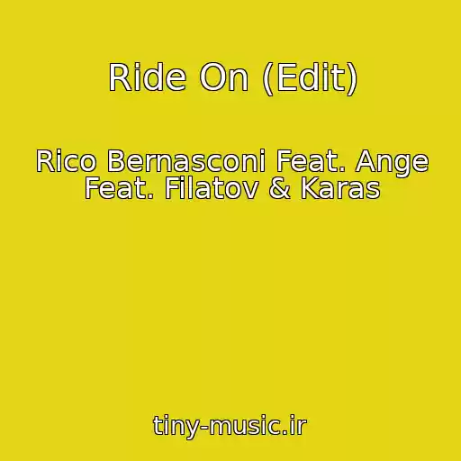 کاور آهنگ Ride On (Edit) از Rico Bernasconi Feat. Ange Feat. Filatov & Karas