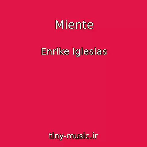 کاور آهنگ Miente از Enrike Iglesias
