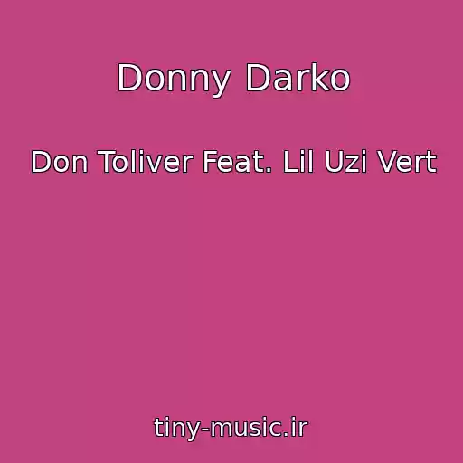 کاور آهنگ Donny Darko از Don Toliver Feat. Lil Uzi Vert