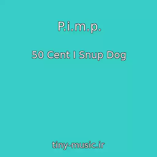 کاور آهنگ P.i.m.p. از 50 Cent I Snup Dog