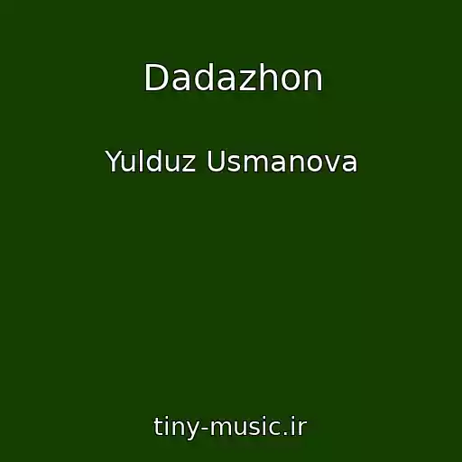 کاور آهنگ Dadazhon از Yulduz Usmanova