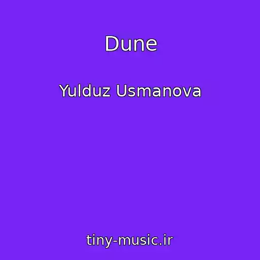 کاور آهنگ Dune از Yulduz Usmanova