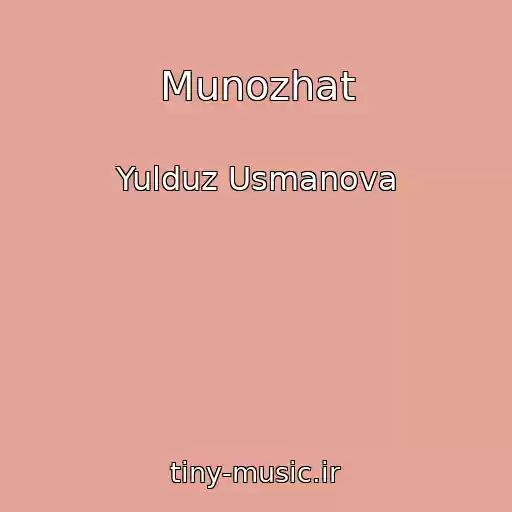 کاور آهنگ Munozhat از Yulduz Usmanova