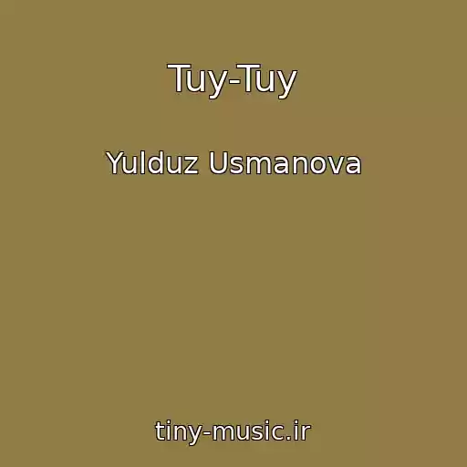 کاور آهنگ Tuy-Tuy از Yulduz Usmanova
