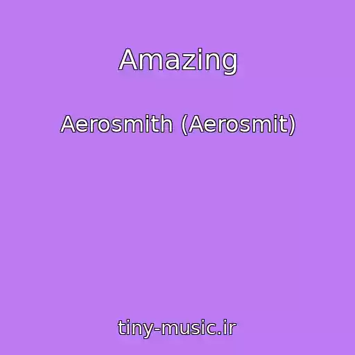 کاور آهنگ Amazing از Aerosmith (Aerosmit)