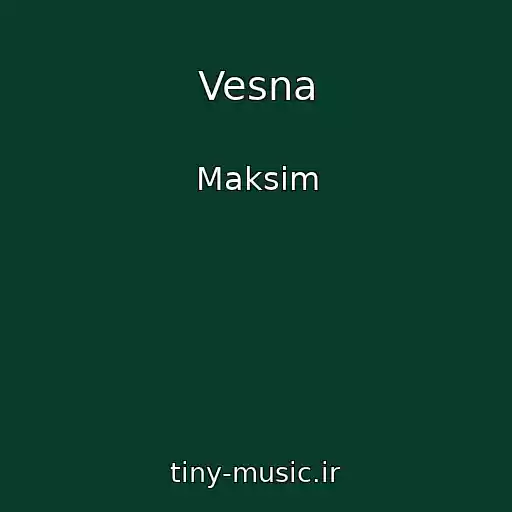 کاور آهنگ Vesna از Maksim