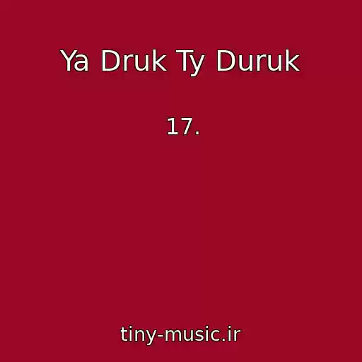 کاور آهنگ Ya Druk Ty Duruk از 17.