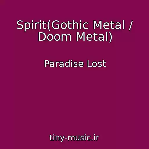 کاور آهنگ Spirit(Gothic Metal / Doom Metal) از Paradise Lost